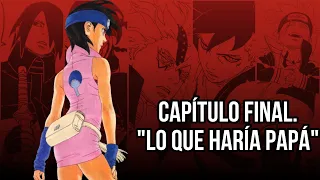 BORUTO MANGA: CAPÍTULO FINAL ¨LO QUE HARIA PAPÁ¨| OMNIPOTENCE ARC.