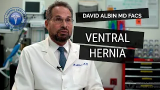 Ventral Hernia: Causes, Symptoms, Diagnosis & Treatment. Explained by David Albin, M.D. F.A.C.S