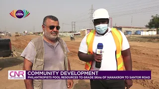 Philanthropists pool resources to grade 5Kms of Nanakrom to Santor road | Citi Newsroom