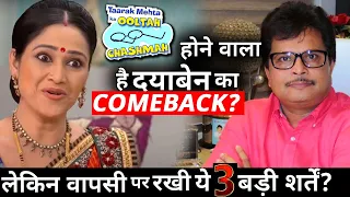 Is Disha Vakani aka Dyaben Really Demands 3 Things to Makers For Comeback ?