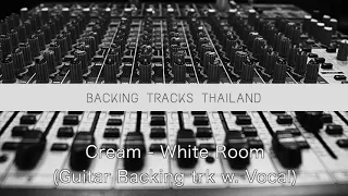 Cream   White Room(Guitar Backing trk w.  Vocal)