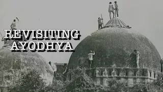 Revisiting Ayodhya 25 Years After Demolition of Babri Masjid