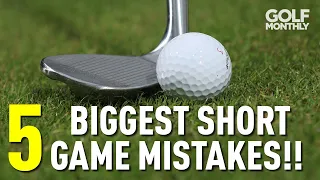 5 BIGGEST SHORT GAME MISTAKES!!!