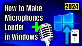 How to Make Your Microphone Louder in Windows - How to Boost Mic Volume - 2024 Tutorial 🎙