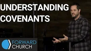 Understanding Covenants | Pastor Clint Byars