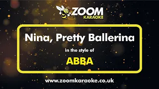 ABBA - Nina Pretty Ballerina - Karaoke Version from Zoom Karaoke