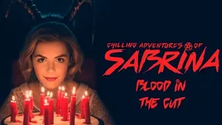 Chilling Adventures of Sabrina - Blood in the Cut