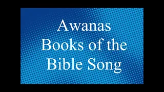 Awanas Books of the Bible Song