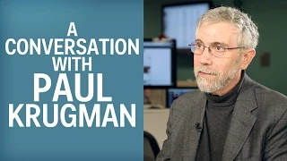 A Conversation With Paul Krugman