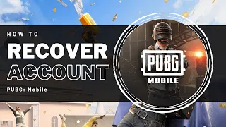 How To Recover Your Lost PUBG Mobile Account