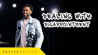 Dealing With Disappointment // How To Handle Disappointment // Pastor Ken Claytor