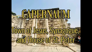 V#38:Capernaum,Town of Jesus, Synagogue, St.Peter's Home, Sea of Galilee /Israel/Jerusalem/Holy Land