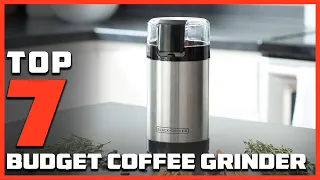 Top 7 Affordable Coffee Grinders for Quality Home Brewing