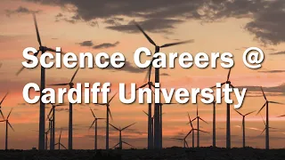 Careers in Science at Cardiff University