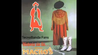 Banda Machos... "Historia Sin Fin"