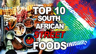 Top 10 South African Street Foods