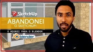 ABANDONEI o Sketchup e migrei para o BLENDER | 2° workshop Blender p/ Arquitetura #DIA 1