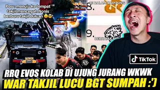 RRQ EVOS KOLAB DI UJUNG JURANG WKWK WAR TAKJIL LUCU BGT SUMPAH :') REACTION TIKTOK MOBILE LEGEND!