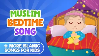 Muslim Bedtime Song + More Islamic Songs For Kids Compilation I Nasheed I Islamic Cartoon