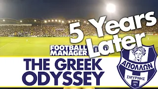 5 Years Later... | THE GREEK ODYSSEY FM20 | Football Manager 2020