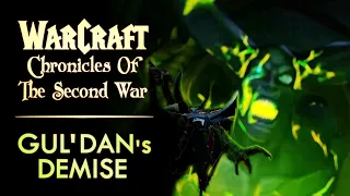 Chronicles of the Second War - Gul'dan's Death
