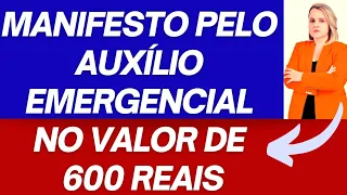 Manifesto pela prorrogação do auxílio emergencial no valor de 600 reais.