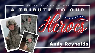 Soldiers' Angels Tribute To Our Heroes: Andy Reynolds