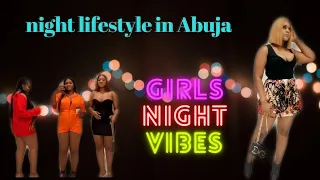 Abuja night life #friends #hangout #fun #fyp #viralvideos #girl