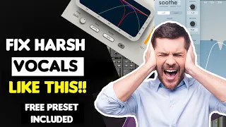 The Right way to Fix Your Harsh Vocals + Free Preset