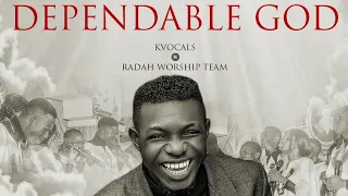 Kvocals - Dependable God Ft Radah (Official Video)