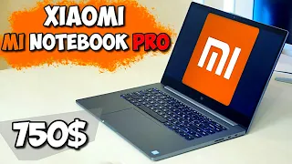 💰 КУПИЛ XIAOMI MI NOTEBOOK PRO 15 ВСЕГО ЗА 750$ 😱 КАК ЭТО ВОЗМОЖНО? ОТЗЫВ СПУСТЯ МЕСЯЦ