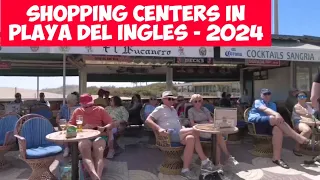 Gran Canaria 🌴PLAYA DEL INGLES - SHOPPING CENTERS - MAY - 2024