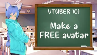 VTUBER 101 | Make a FREE avatar | No drawing or photoshop needed!