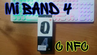 Купил MI BAND 4 с NFC