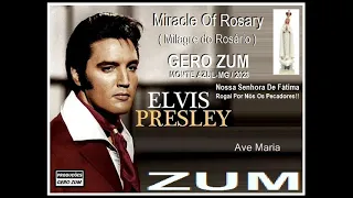 Elvis Presley - Miracle Of Rosary ( Milagre Do Rosário ) Gero_Zum...