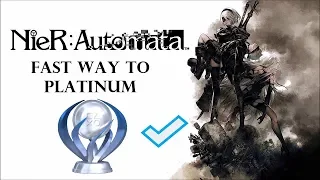 Nier Automata | How to get easy TROPHIES | fast way to PLATINUM