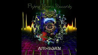 Air Born [Compilation] Flying Rhino Records (1997) [Goa Trance]