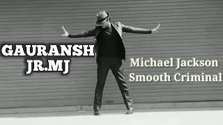 Smooth Criminal || Gauransh Jr.MJ || Michael Jackson