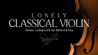Lonely Classical Violin | Classical Baroque Violin Background Music for Videos
