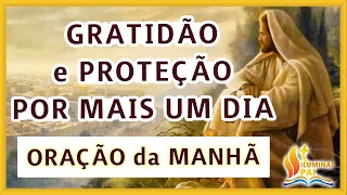 02/11/2023 Oração da Manhã GRATIDÃO e PROTEÇÃO por mais UM DIA