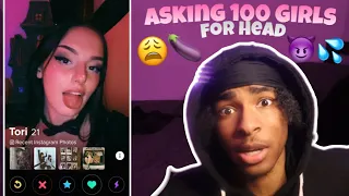 Asking 100 Tinder Girls For Head | Social Experiment Gone Wrong 😭