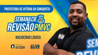 SEMANA DE REVISÃO PMVC -  RACIOCÍNIO LÓGICO ( ALYSSON JAMES )