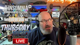 The World of Wayne Thursday Insomnia 68 LIVE Stream