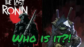 TMNT The Last Ronin | Who is it? Mikey?
