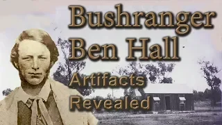 Bushranger - Ben Hall - Artifacts Revealed