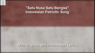 Satu Nusa Satu Bangsa - Indonesian Patriotic Song - With Lyrics
