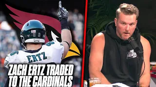 Pat McAfee Reacts To Zach Ertz Being Traded To The Cardinals Hours After Playing For Eagles