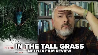 In The Tall Grass (2019) Netflix Film Review