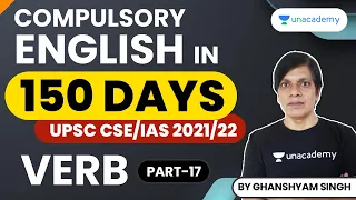 Compulsory English in 150 Days | Verb | Part 17 | UPSC CSE/IAS 2021/22