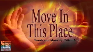 Move In This Place (Christian Worship Praise Song with Lyrics) - Esther Mui